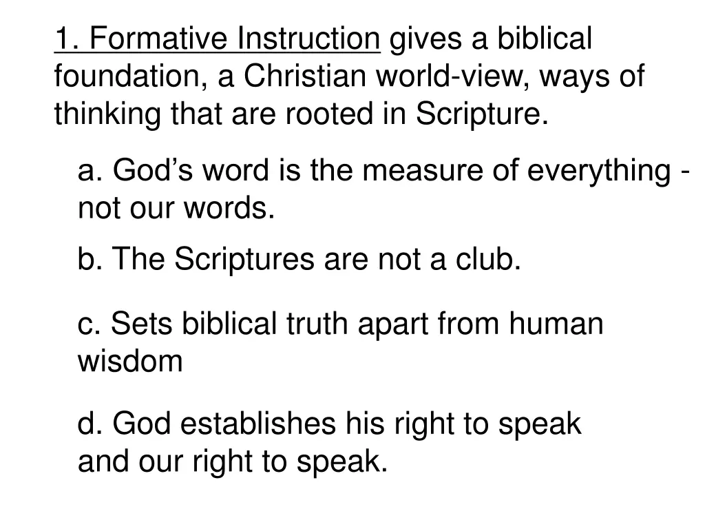 1 formative instruction gives a biblical