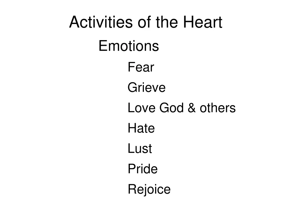 activities of the heart emotions fear grieve love