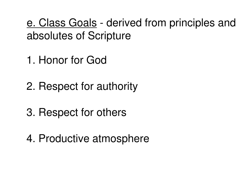 e class goals derived from principles