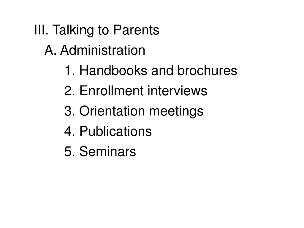 iii talking to parents a administration