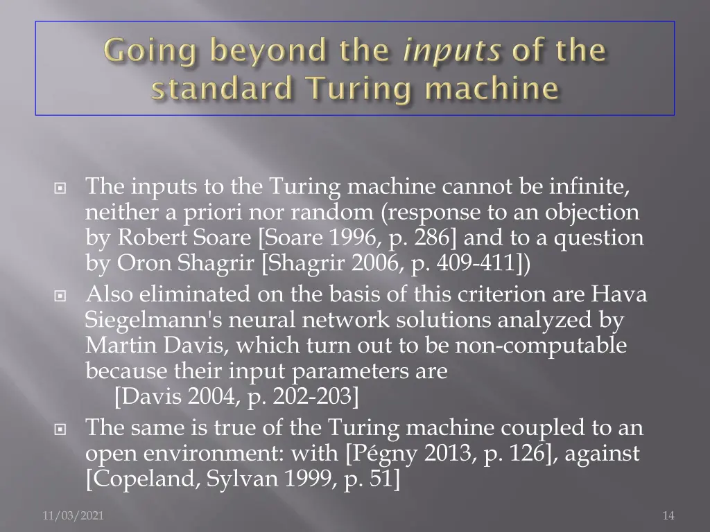 the inputs to the turing machine cannot