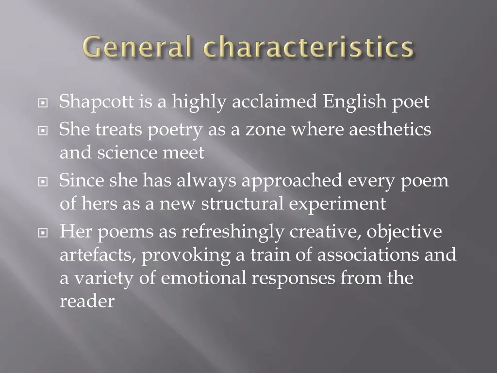 shapcott is a highly acclaimed english poet