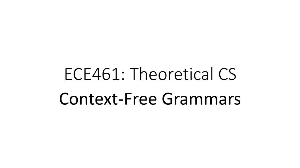 ece461 theoretical cs context free grammars