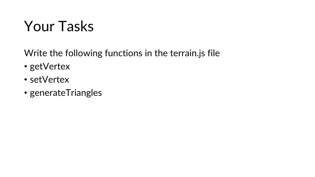your tasks
