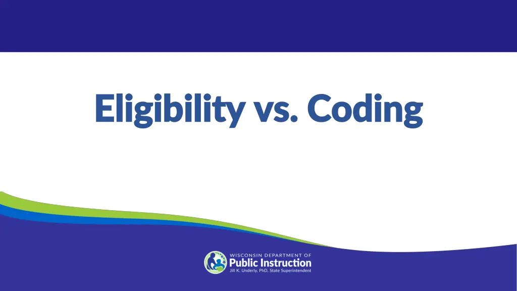 eligibility vs coding eligibility vs coding