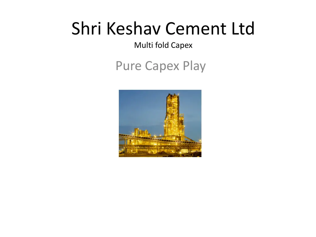 shri keshav cement ltd multi fold capex
