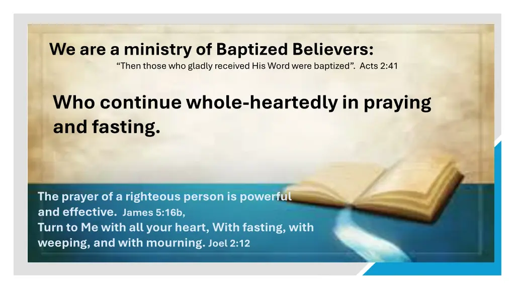 we are a ministry of baptized believers then 13