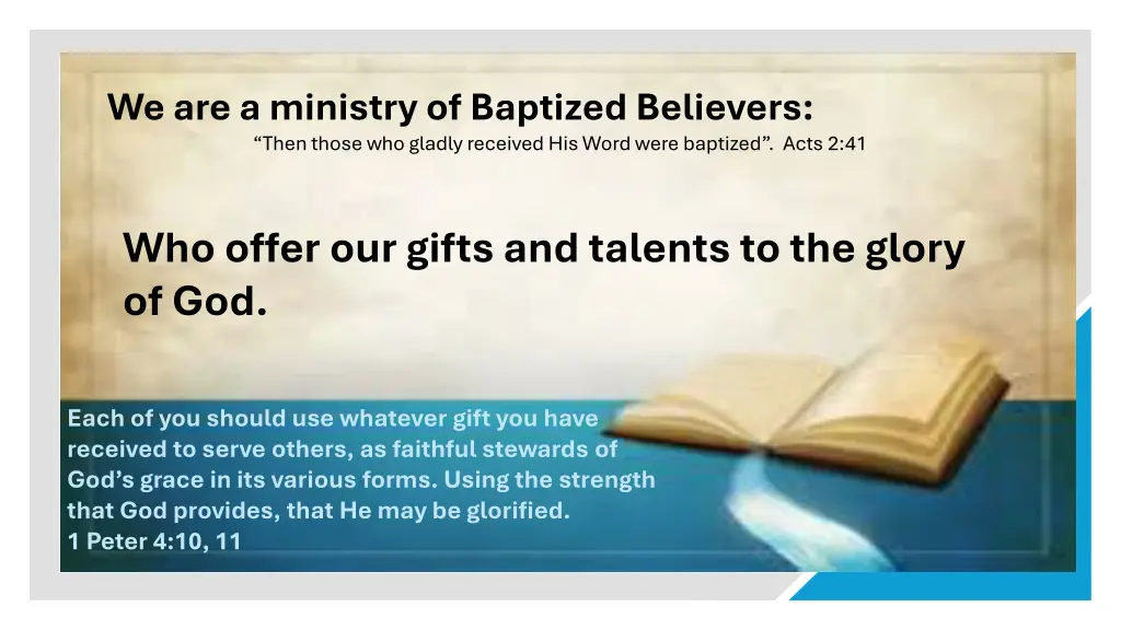 we are a ministry of baptized believers then 4