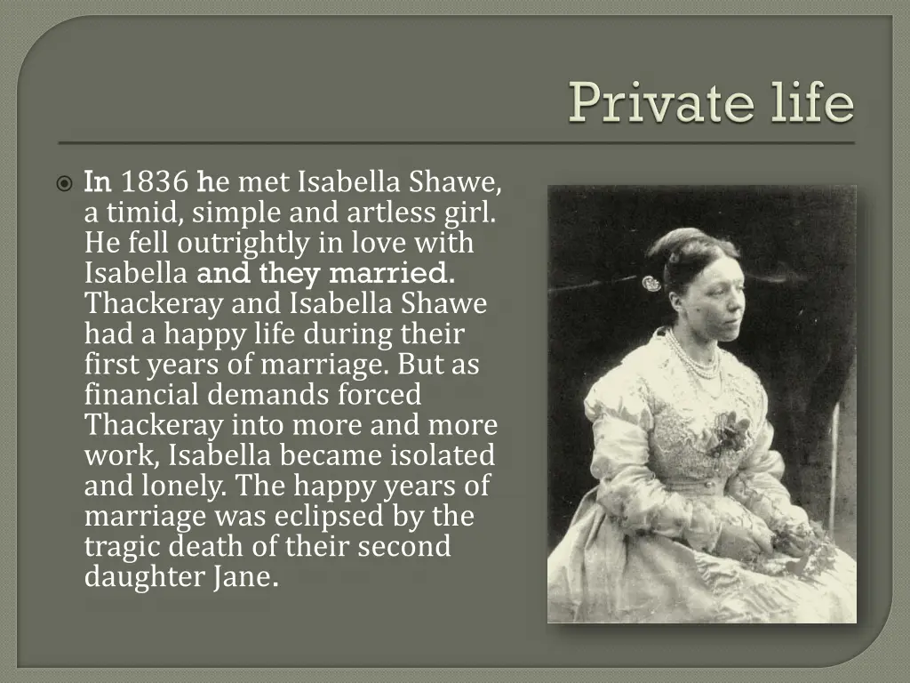 in 1836 h e met isabella shawe a timid simple
