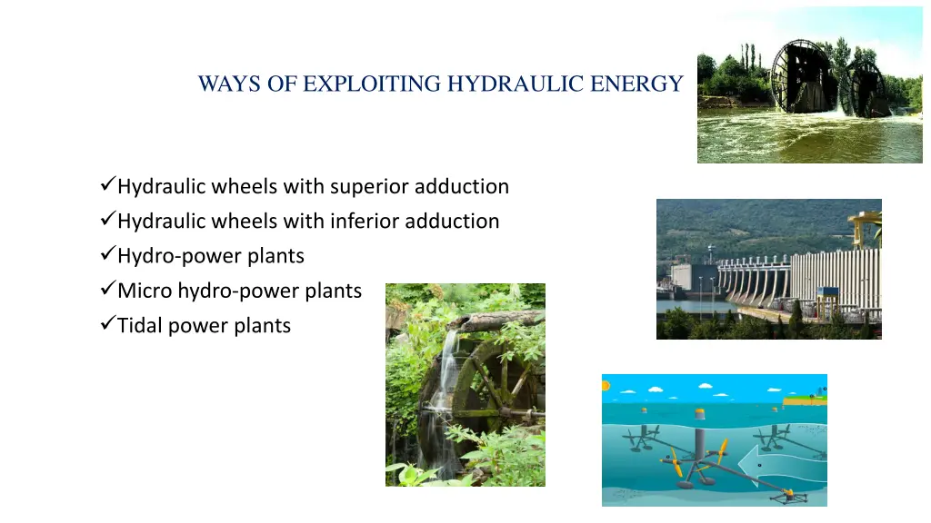 ways of exploiting hydraulic energy