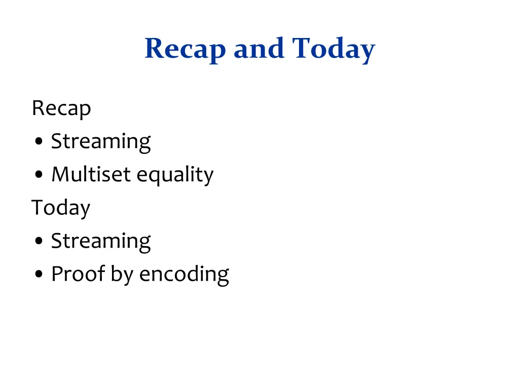 recap and today