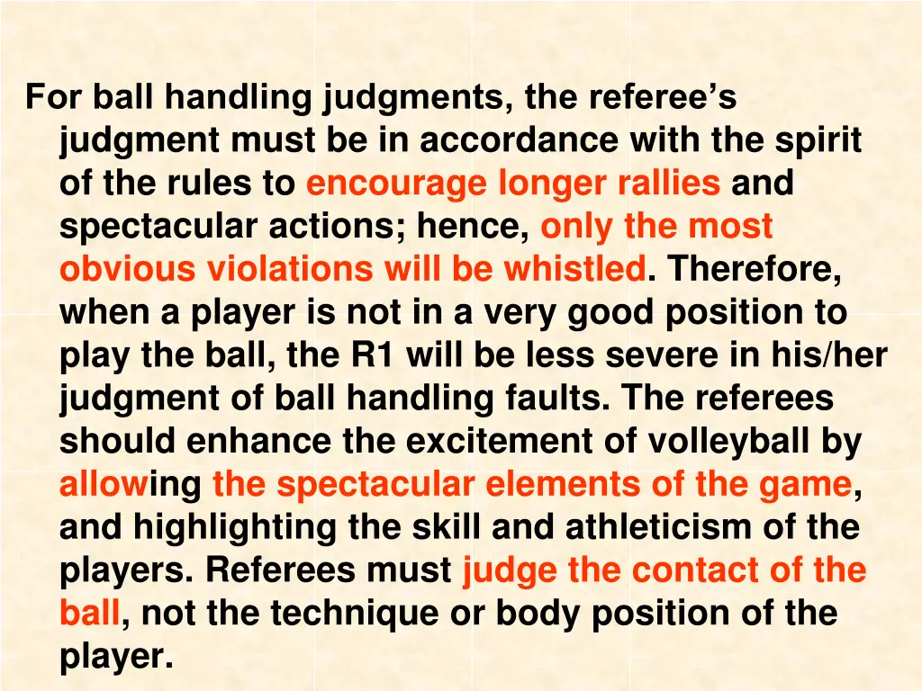 for ball handling judgments the referee
