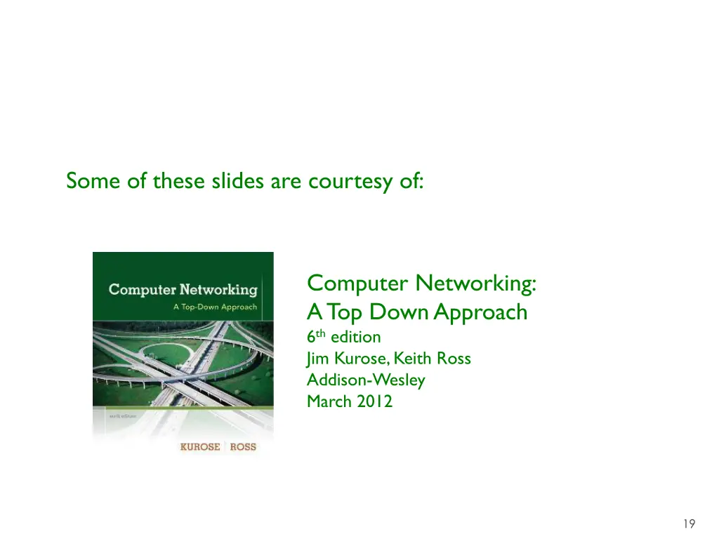some of these slides are courtesy of