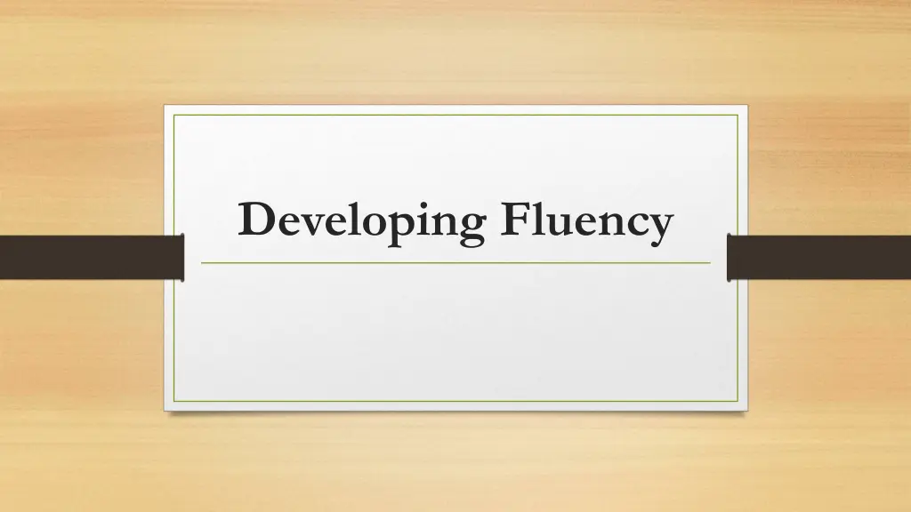 developing fluency