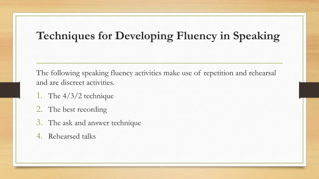 techniques for developing fluency in speaking