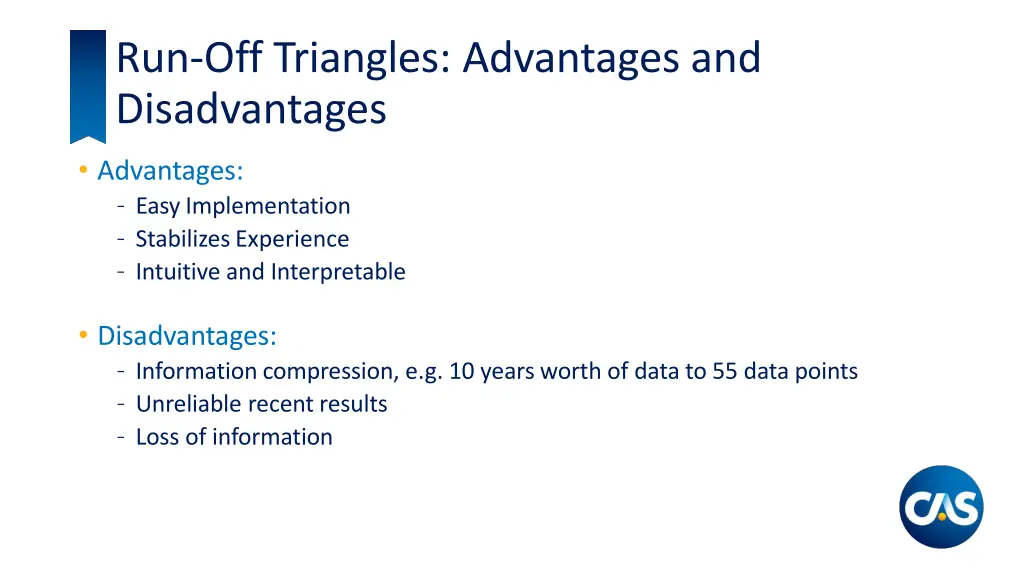 run off triangles advantages and disadvantages