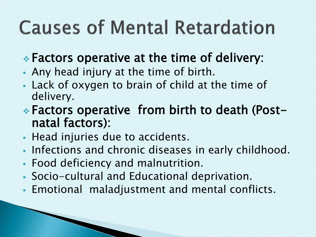 factors operative at the time of delivery