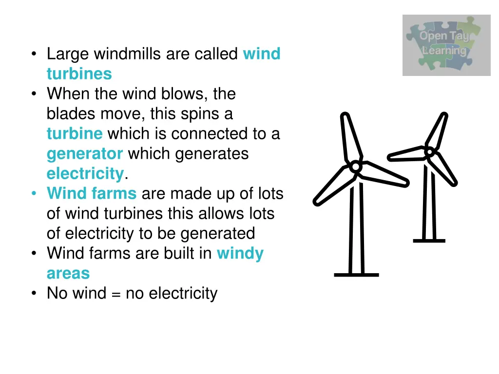 large windmills are called wind turbines when