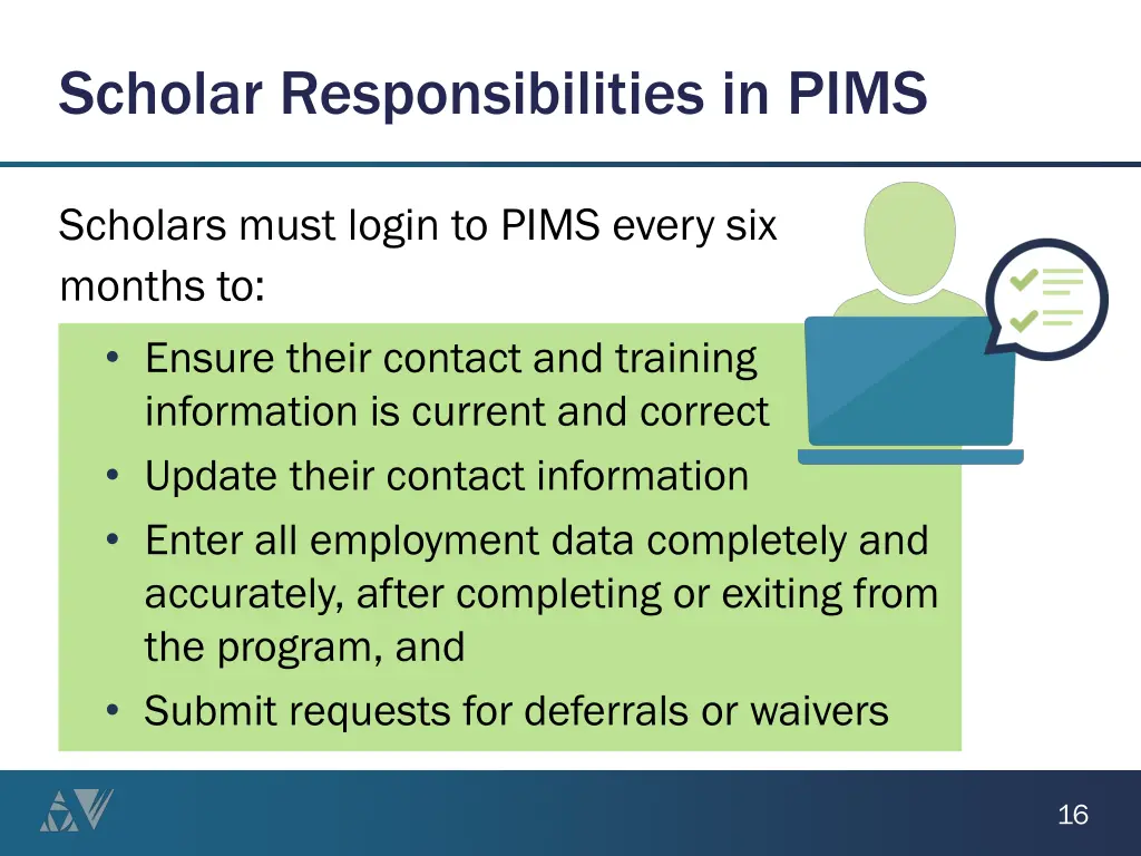 scholar responsibilities in pims