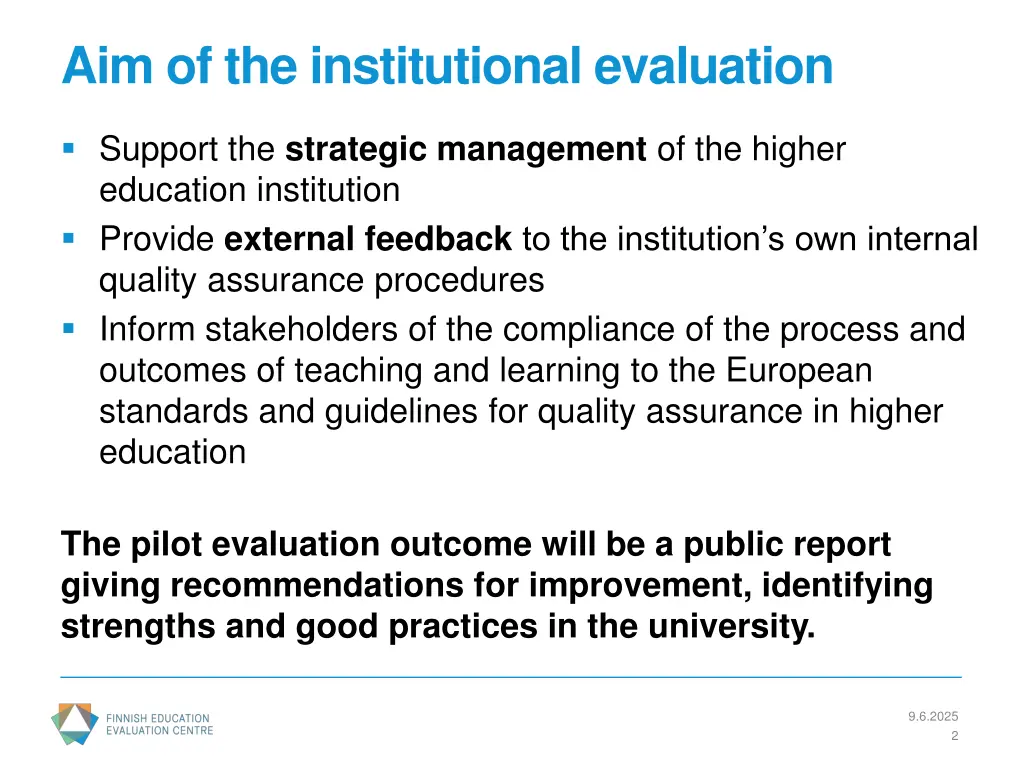 aim of the institutional evaluation