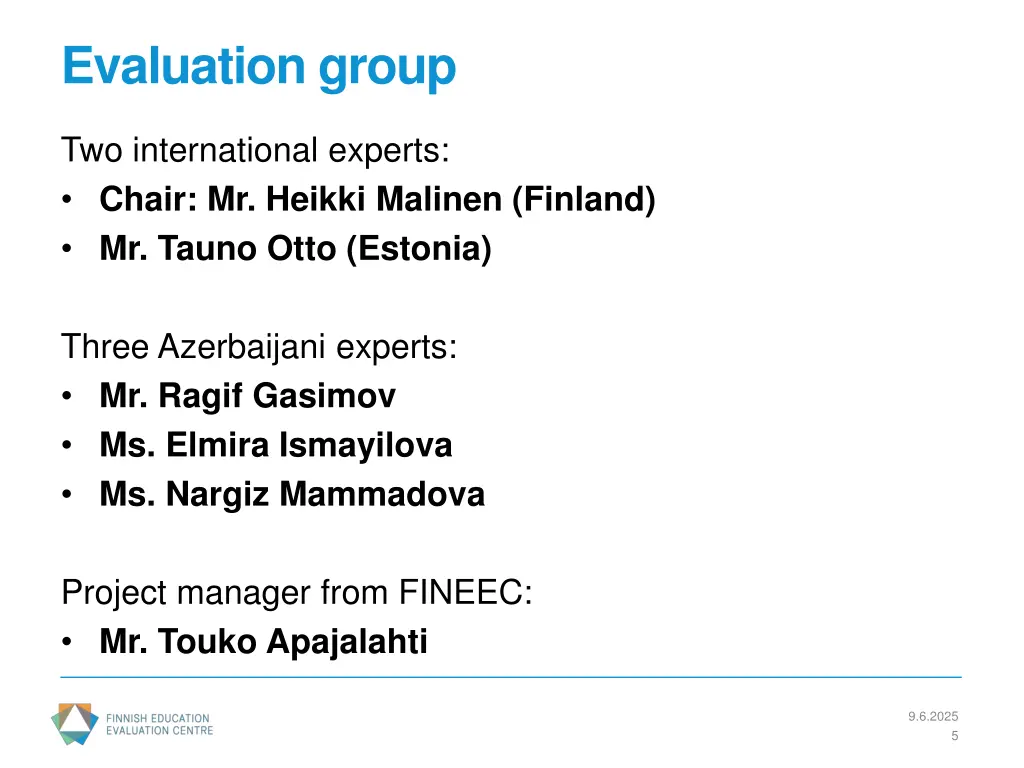 evaluation group