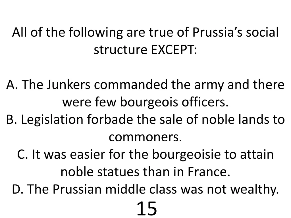 all of the following are true of prussia s social