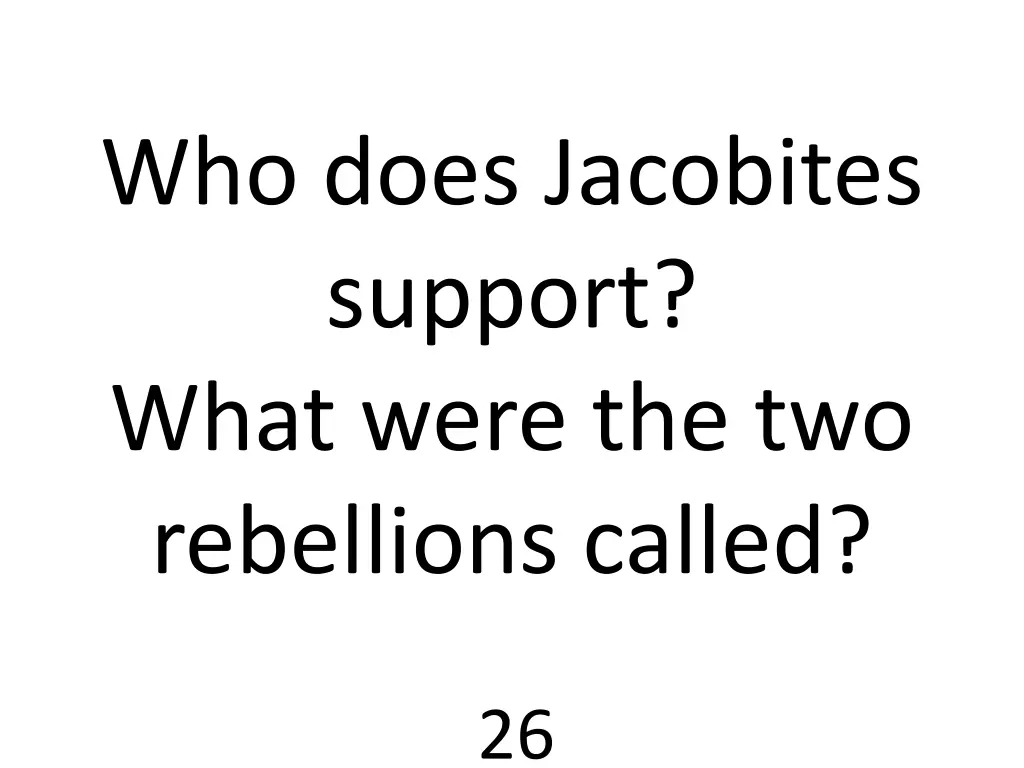 who does jacobites support what were