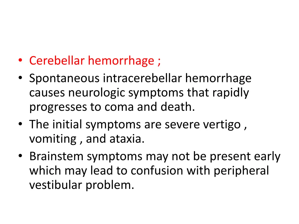 cerebellar hemorrhage spontaneous intracerebellar