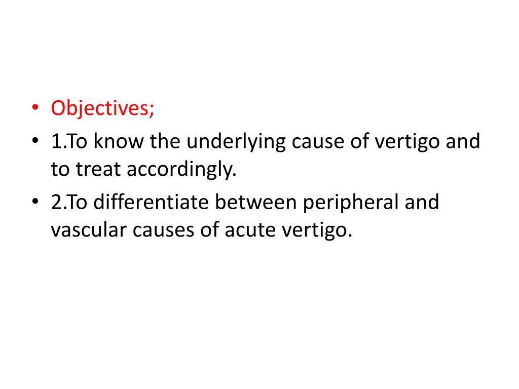 objectives 1 to know the underlying cause