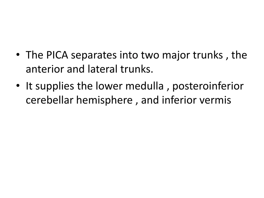 the pica separates into two major trunks