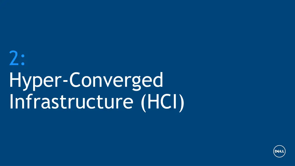 2 hyper converged infrastructure hci