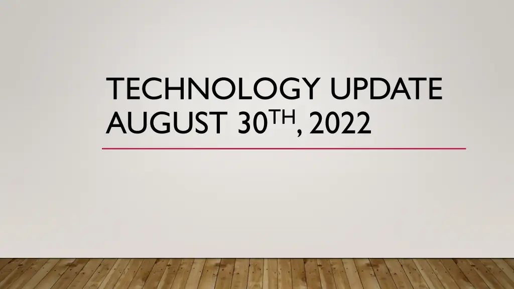 technology update august 30 th 2022