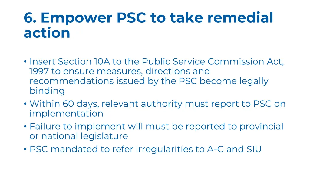 6 empower psc to take remedial action