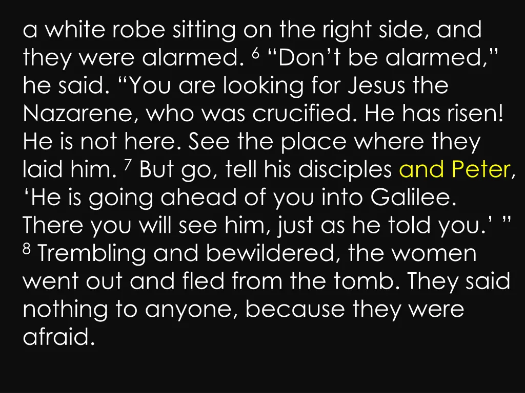 a white robe sitting on the right side and they 3