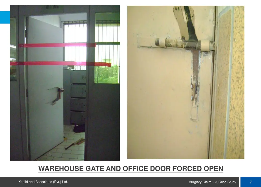 warehouse gate and office door forced open