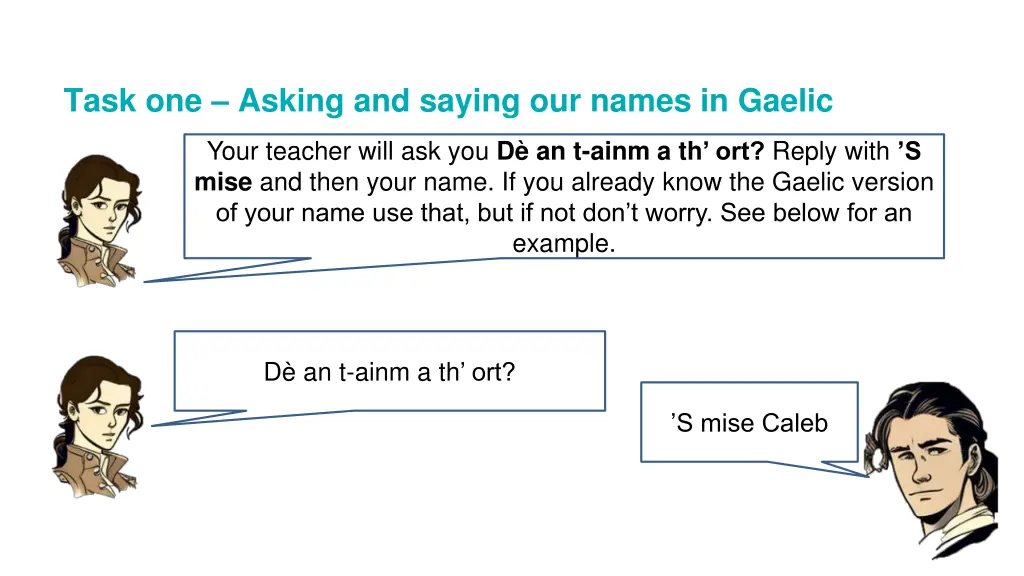 task one asking and saying our names in gaelic