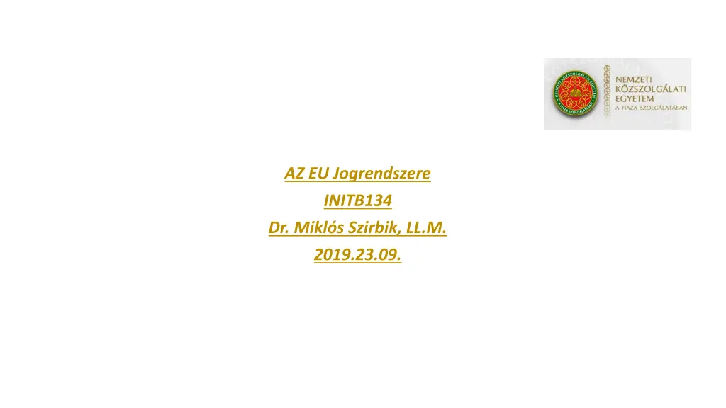 az eu jogrendszere initb134 dr mikl s szirbik