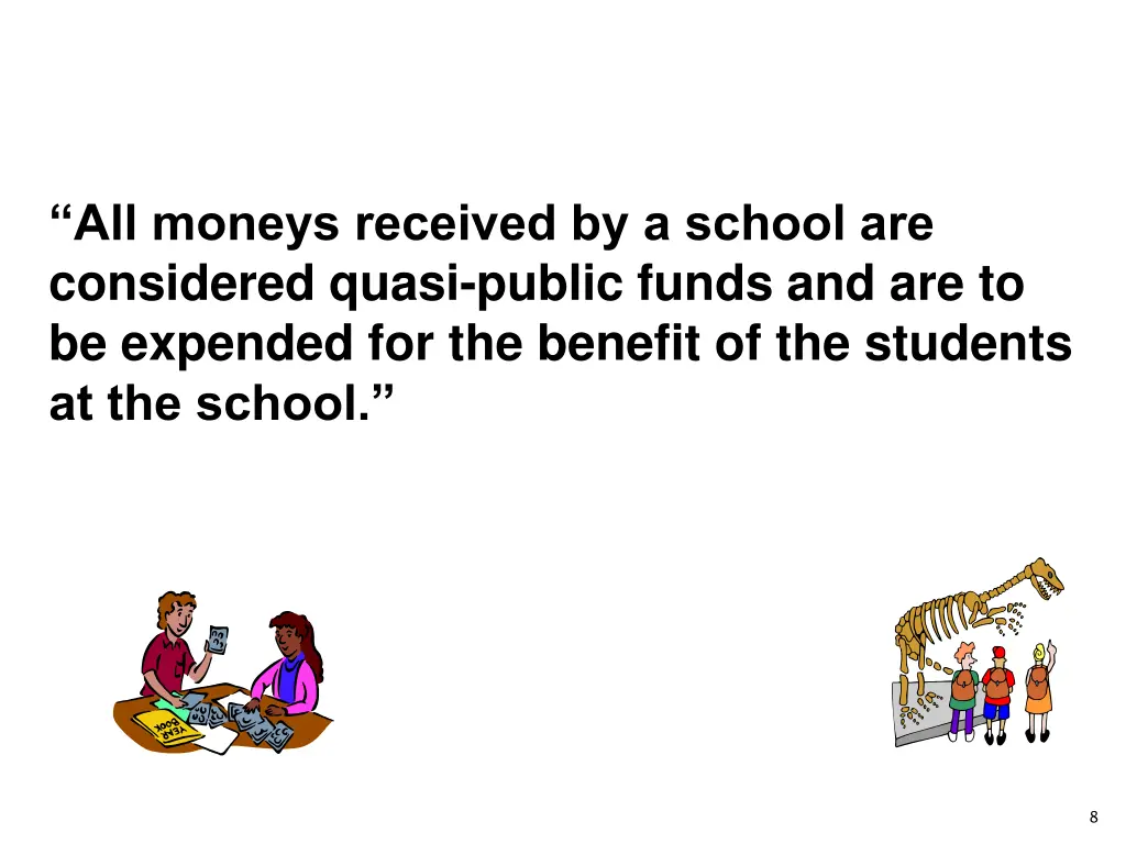 all moneys received by a school are considered