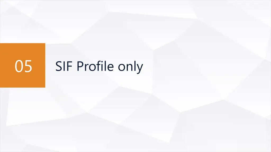 sif profile only