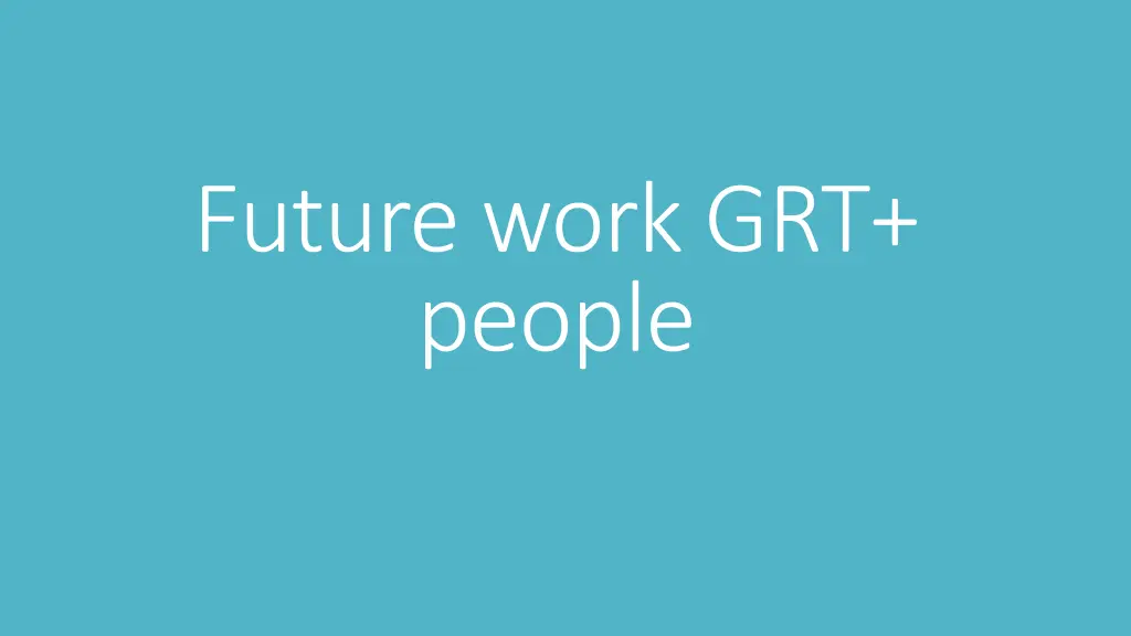 future work grt people