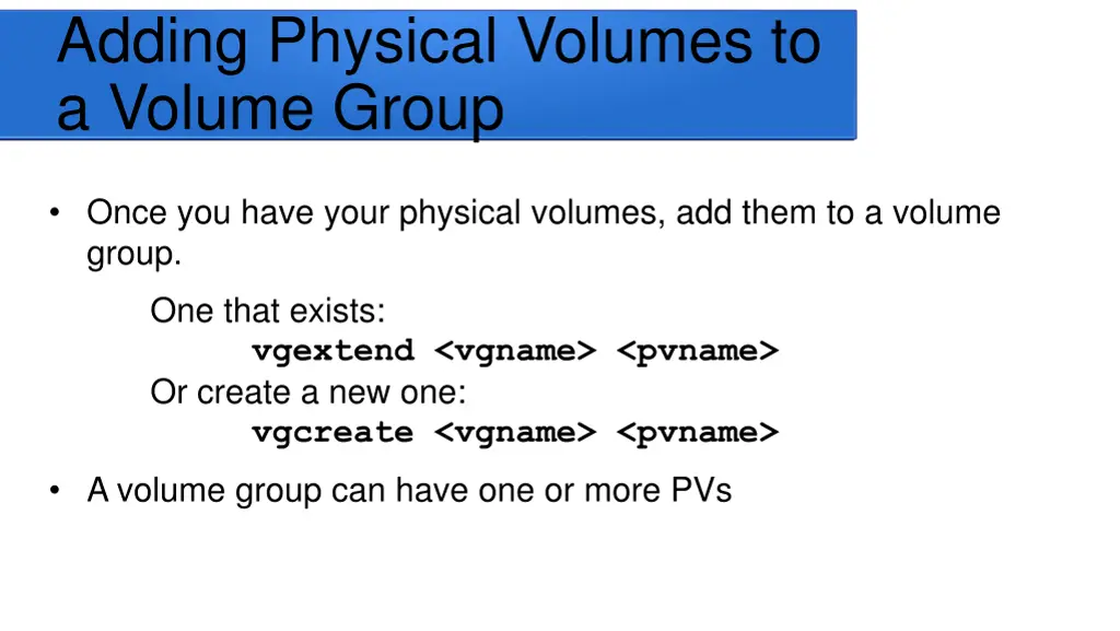 adding physical volumes to a volume group