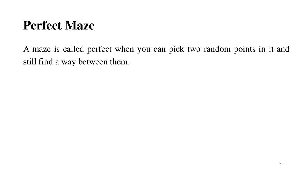 perfect maze