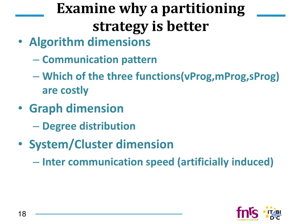 examine why a partitioning strategy is better