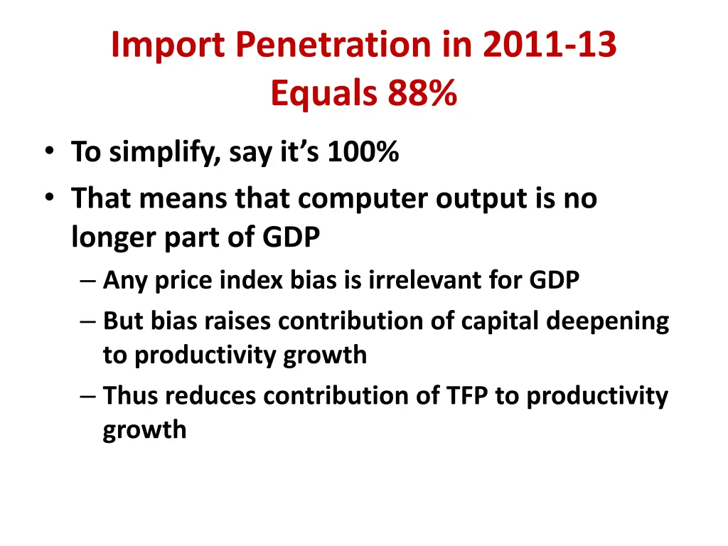 import penetration in 2011 13 equals 88