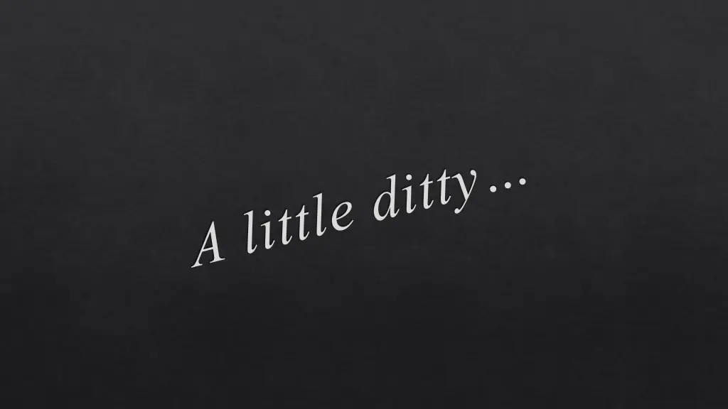 a little ditty
