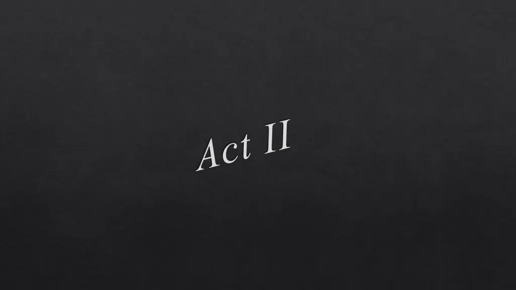act ii