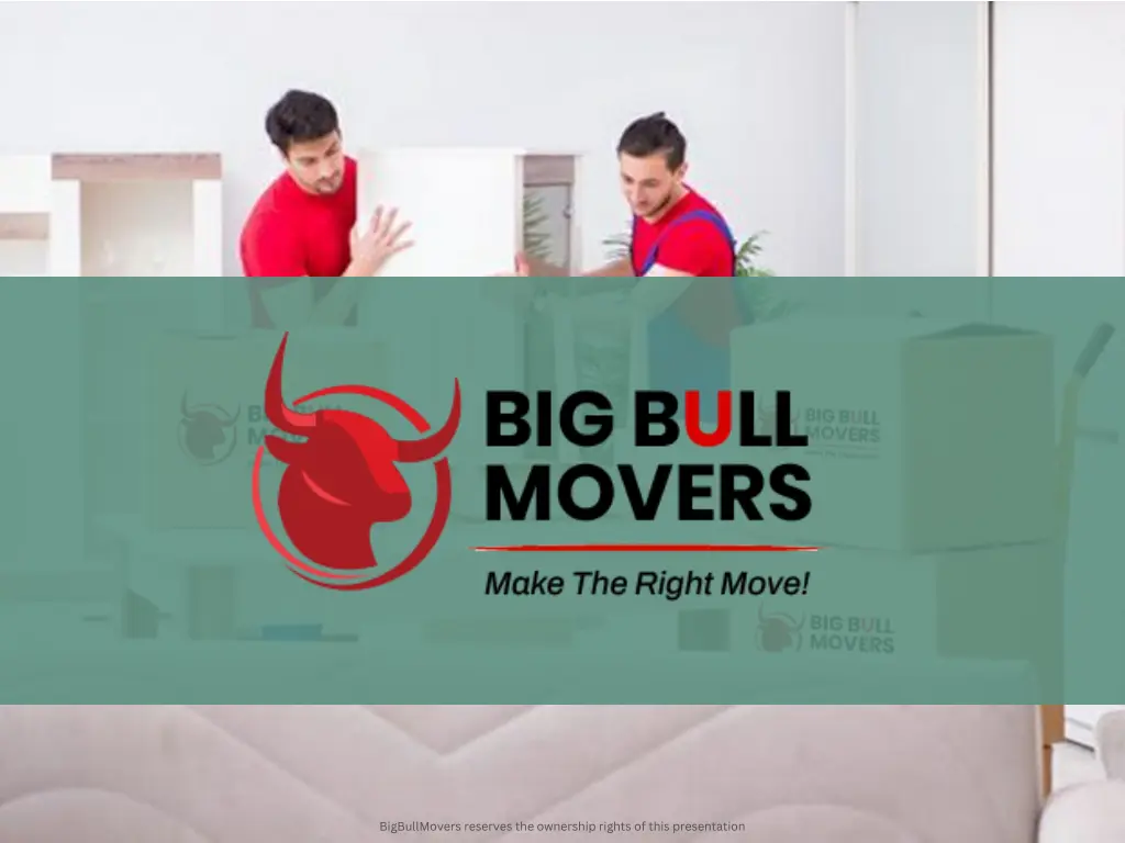 bigbullmovers reserves the ownership rights