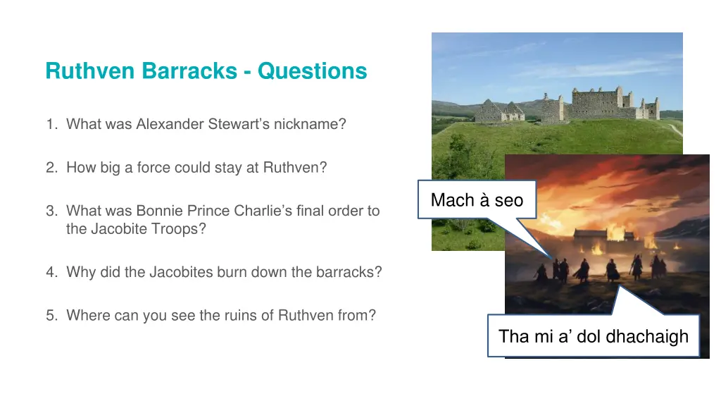 ruthven barracks questions