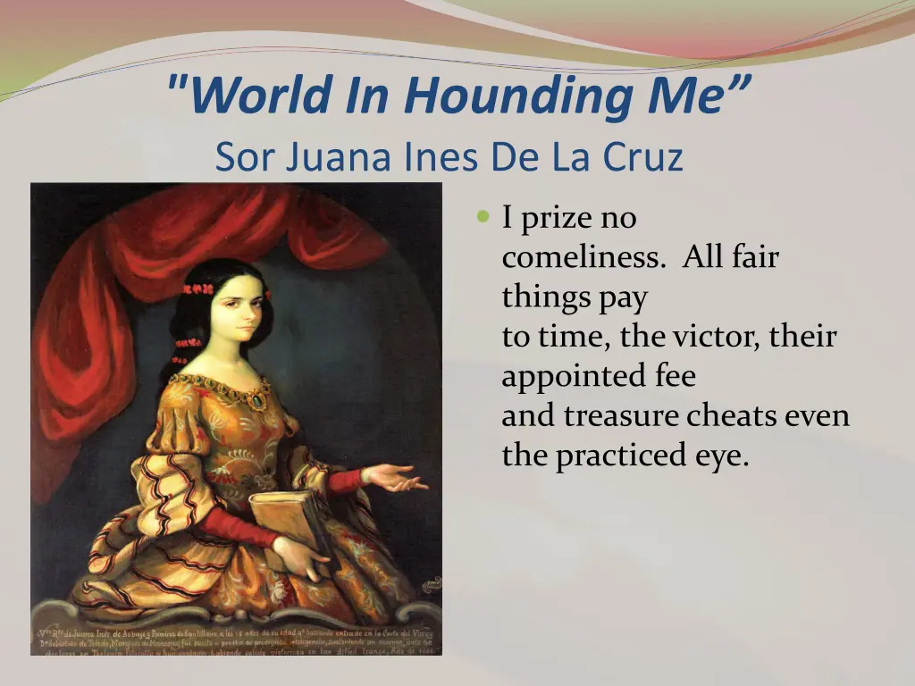 world in hounding me sor juana ines de la cruz 2