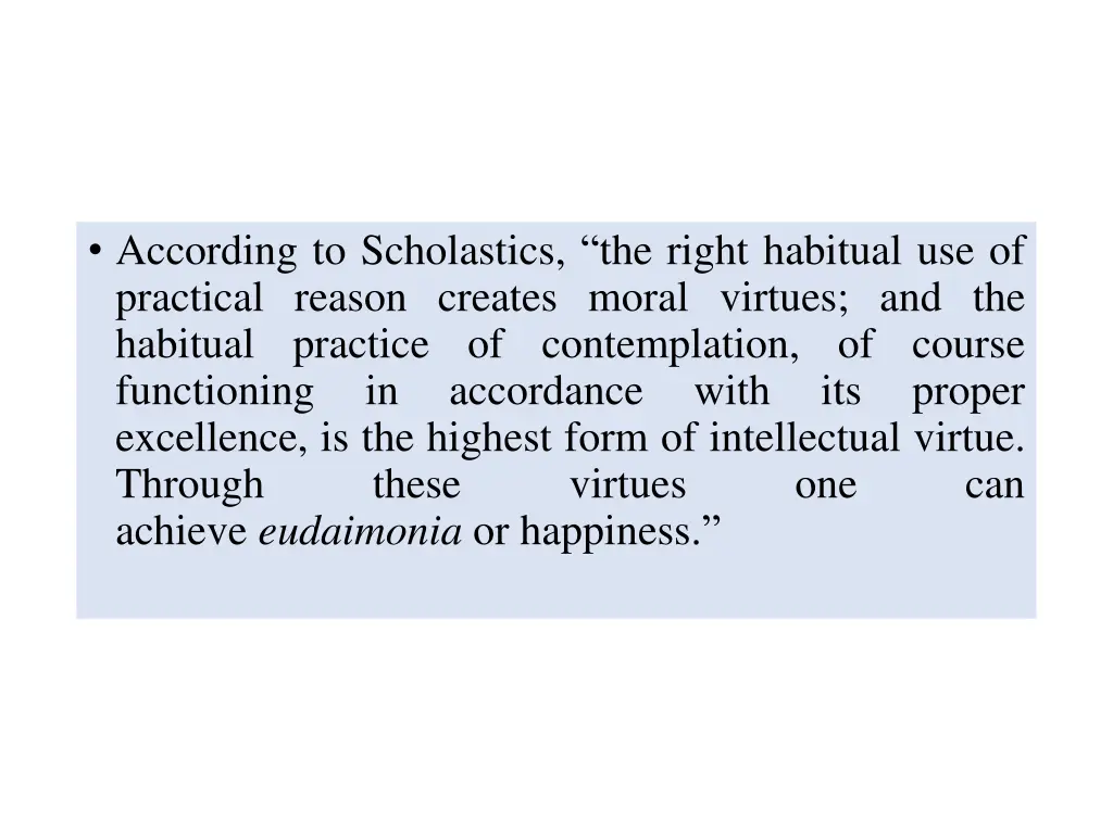 according to scholastics the right habitual